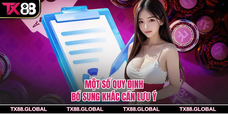 Một số quy định bổ sung khác cần lưu ý