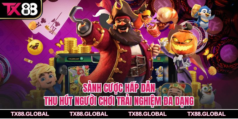 Sảnh cược hấp dẫn thu hút người chơi trải nghiệm đa dạng